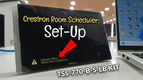 Crestron Room Scheduler Basic Configuration 👉 TSS-770-B-S-LB KIT