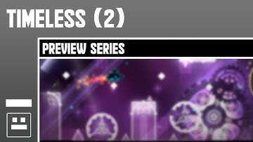 [Geometry Dash] Timeless - Preview 2