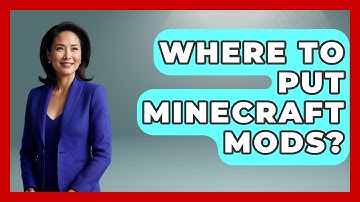 Where To Put Minecraft Mods? - Video Gamers Vault