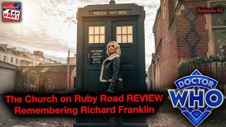 The Church on Ruby Road REVIEW/Richard Franklin Remembered - Doctor Who: KERVAM - Episode 43