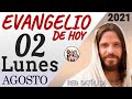 Evangelio de Hoy Lunes 02 de Agosto de 2021 | REFLEXIÓN | Red Catolica