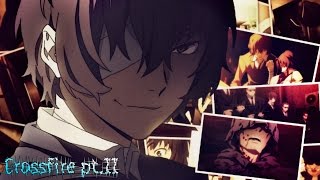 Bungou Stray Dogs Season 2 [AMV] Crossfire Pt.II  /Dazai/