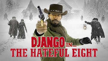 The Original Plans for The Hateful Eight With Django