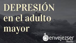 Depresión en el adulto mayor