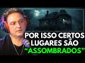 Energia Negativa: Lugares Assombrados e Seus Efeitos!