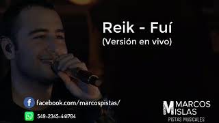 REIK - FUÍ (Versión en vivo) - DEMO PISTA MUSICAL 🎤🎹 *Calidad profesional*