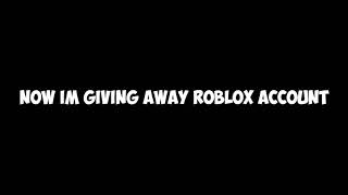 GIVING AWAY ROBLOX ACCOUNT WITH ROBUX! (Read description)