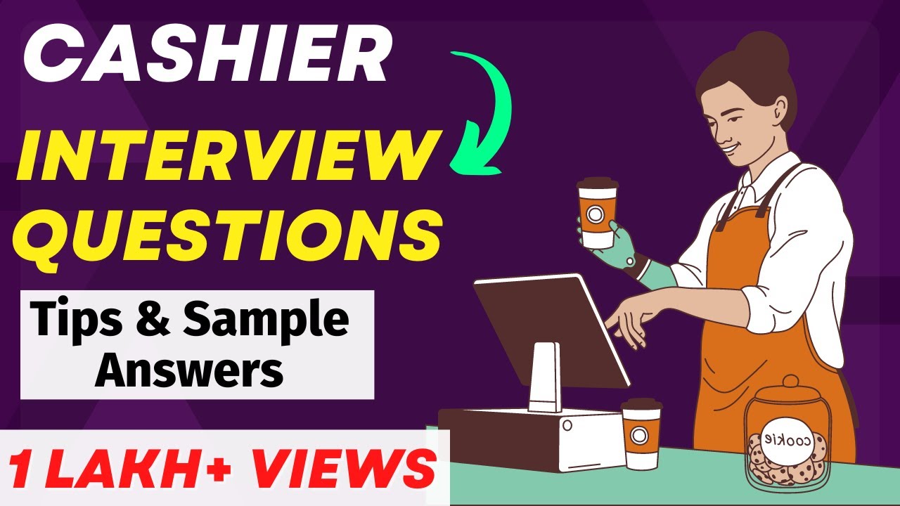 Cashier Interview Questions and Answers - For Freshers and Experienced Candidates