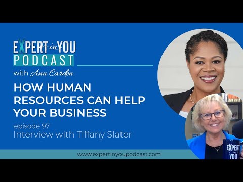 How Human Resources Can Help Your Business with Tiffany Slater