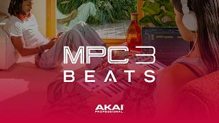MPC 3 Beats | Free Desktop Software Built Around the MPC Workflow