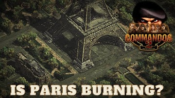 COMMANDOS 2 Men of Courage / Is Paris Burning? / PC (2001)