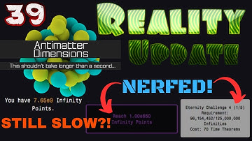 Antimatter Dimensions Reality Update Episode 39: NEW BALANCING UPDATE!!!