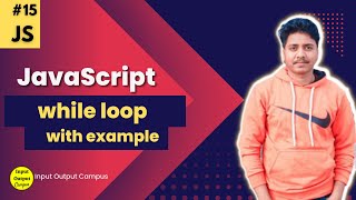 while loops in Javascript | Javascript Tutorial Beginner to Advanced | How to use while loops js