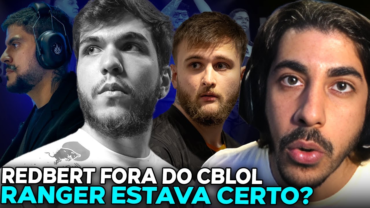 REDBERT FORA DO CBLOL!