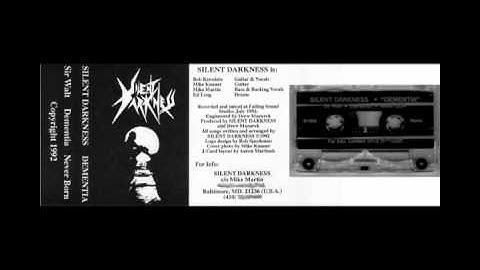 Silent Darkness: Demo 2 - "Dementia" (Maryland Thrash Metal - 1992)
