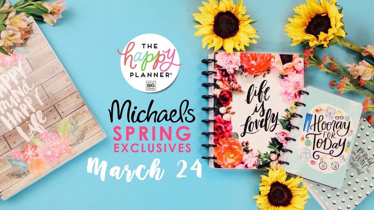 The NEW Happy Planners® // Spring Launch at Michaels Stores!