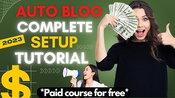 How to Setup for AutoBlogging & Make Money Online via Automatic System 2023