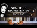 Edith Piaf: Non, je ne regrette rien + Piano sheets