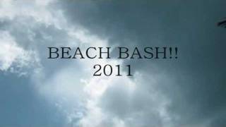 BEACH BASH!!2011