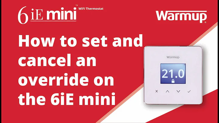 How to: Learn how to set and cancel an override on your Warmup 6iE mini WiFi Thermostat