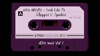 Adina Howard - Freak Like Me [Chopped & Spooked]