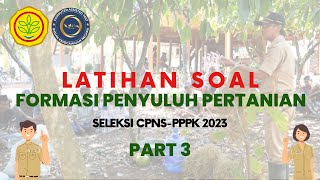 LATIHAN SOAL PPPK TEKNIS FORMASI PENYULUH PERTANIAN SELEKSI PPPK 2023 PART 3