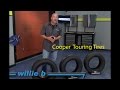 Choosing a Cooper Touring Tires - CS3, CS5 Grand & Ultra Touring with Willie B
