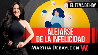 Martha Debayle - Tema: ¿Cómo puedo SUPERAR la INFELICIDAD? Con Andrés Oppenheimer | W Radio