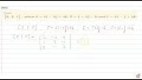 JEE MAINS 2018 Find `[ vec a , vec b , vec c],w h e n vec a=2 hat i-3 hat j+4 hat k , vec b= hat...