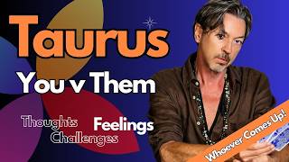 Full Taurus You v Them.The Untold Truth! Update