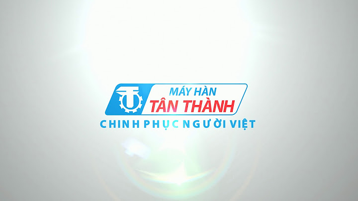 Đánh giá máy hàn tân thành năm 2024