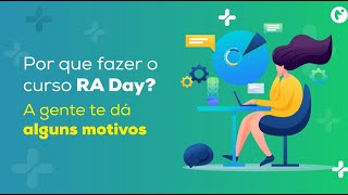 Por que fazer o curso RA Day Online?