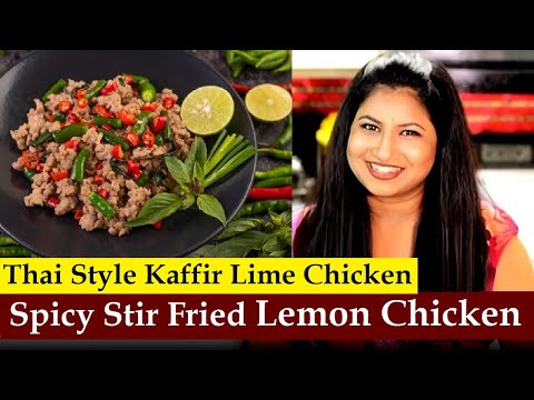 Thai style stir fried Lemon Chicken with kaffir lime leaves