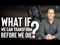 What If We Can Transform Before We Die | Dr. Zach Bush