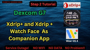 Dexcom G7 to Galaxy Watch Wear OS4 with Watch Face via Xdrip+ DYI My Setup (Part 2)