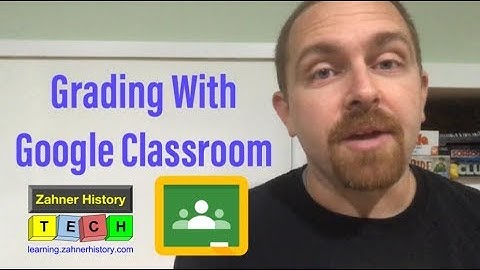 Grading With Google Classroom