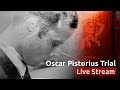 LIVE: Oscar Pistorius Trial Coverage