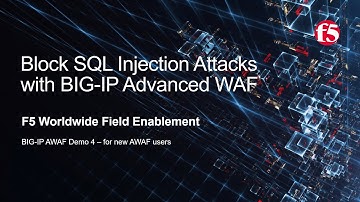 BIG-IP AWAF Demo 04 - Block SQL Injection Attacks with F5 BIG-IP Adv WAF (formerly ASM)