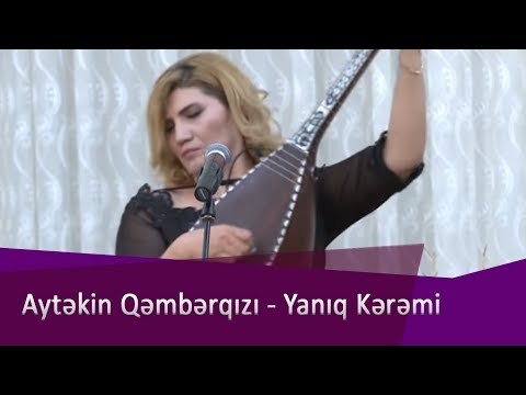 Aytekin Qemberqizi - Yaniq Keremi