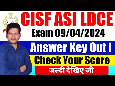 🔥Big Update - CISF ASI LDCE 2022 Answer Key 🗝️ Out 