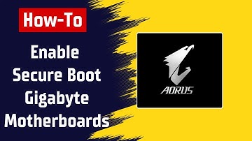 [GIGABYTE] How To Enable Secure Boot on Gigabyte Motherboards