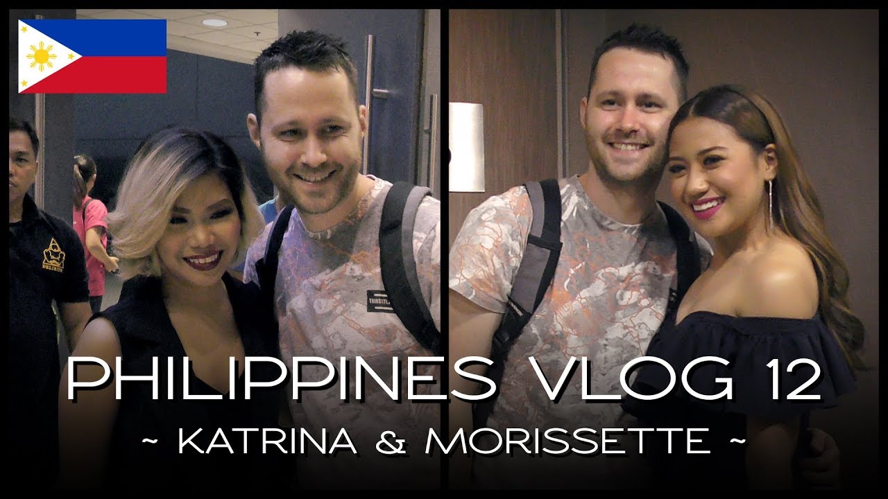 Meeting Katrina & Morissette - PHILIPPINES VLOG 12