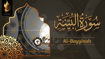 98 - Surah Bayyinah | Arabic text with English Translation by Islam Teaching | سورة البينة