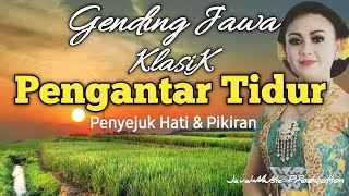 2 JAM NON-STOP GENDING JAWA PENENANG HATI DAN PIKIRAN || Gending Jawa Pengantar Tidur