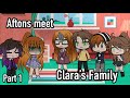 |Aftons meet Clara’s Family| [Part 1- Fnaf] {Gacha Life} My Au!