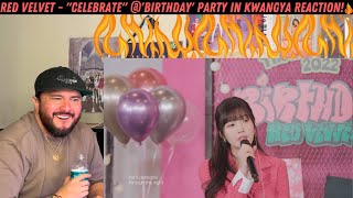 RED VELVET - "Celebrate" @'Birthday' PARTY in KWANGYA Reaction!