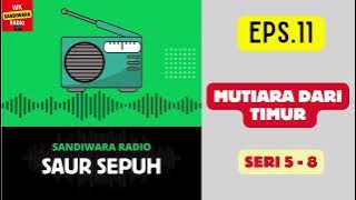 SAUR SEPUH Episode 11. Mutiara Dari Timur -- Seri 5 - 8 [Sandiwara Radio]