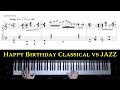 Happy Birthday - Classical vs Jazz - 6 variations with sheet music by Jacob Koller