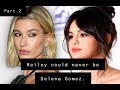 Hailey could never be Selena Gomez PART.2 | 2021