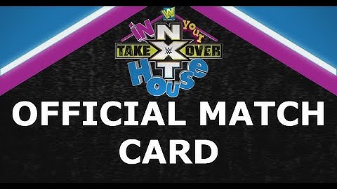 WWE 2K22 Universe Mode: NXT TakeOver In Your House: Match Card Reveal
